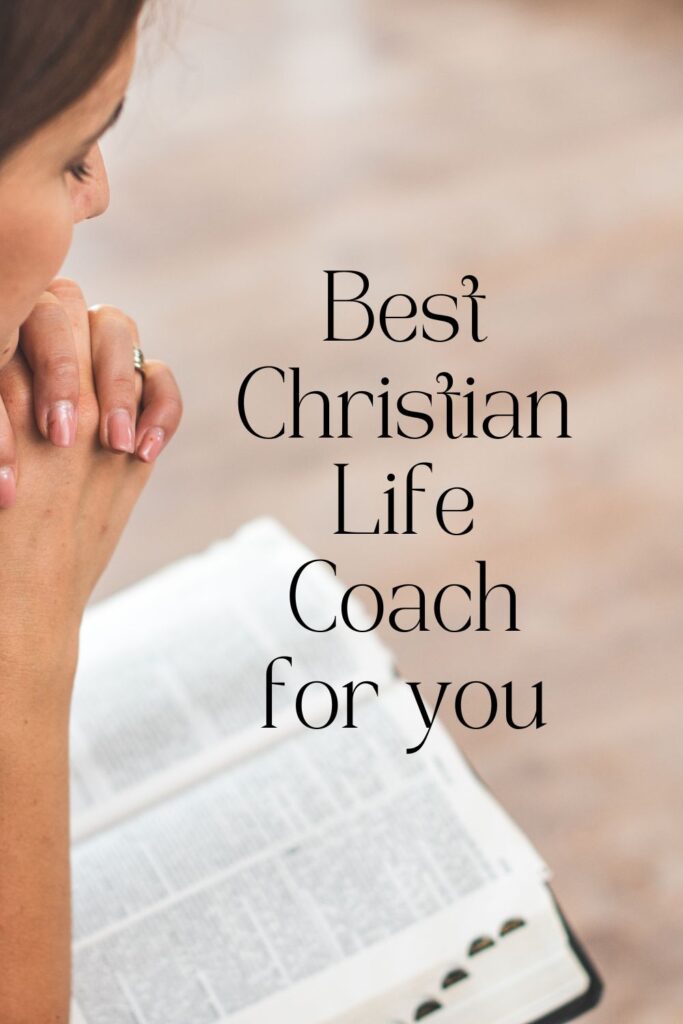 best christian life coach, woman praying, reading bible, scripture